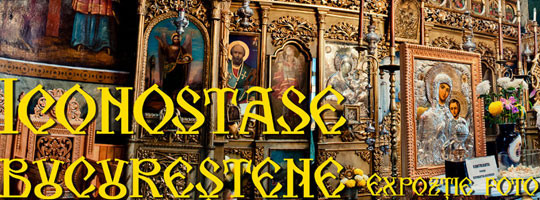 Iconostase din biserici ortodoxe bucurestene - Craciun 2009